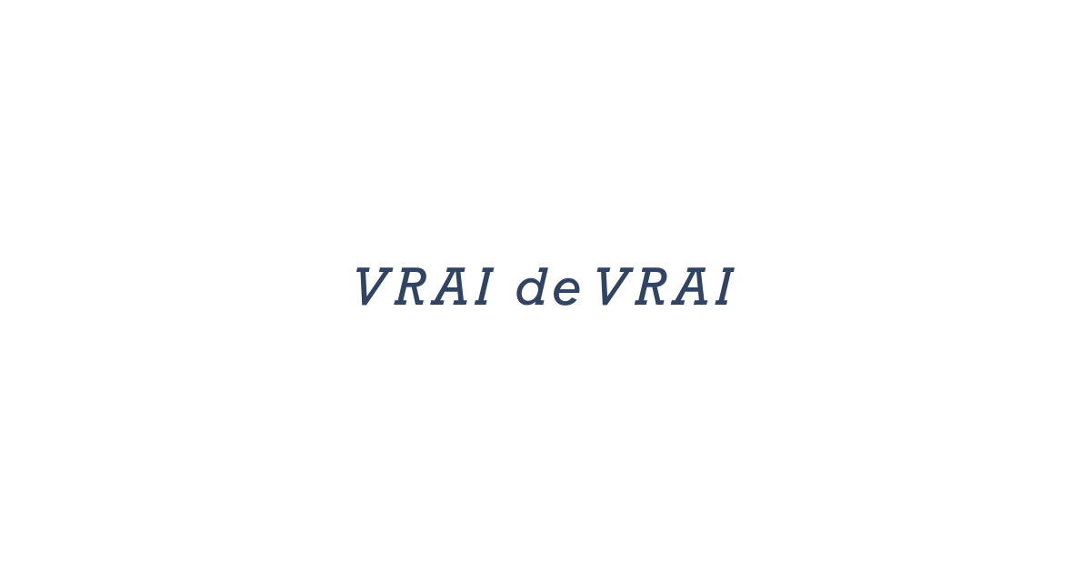 VRAI de VRAI